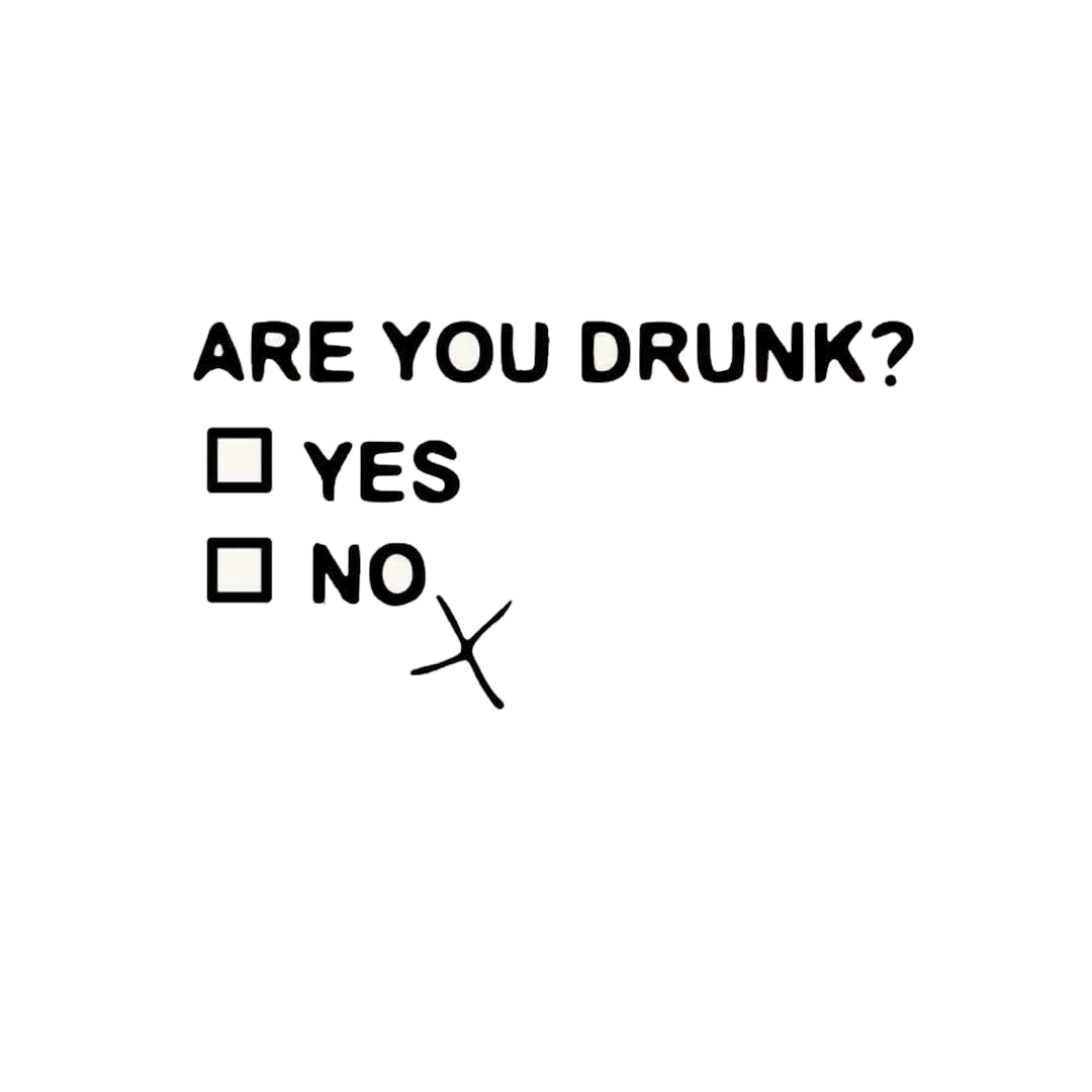 You Are Drunk Sticker